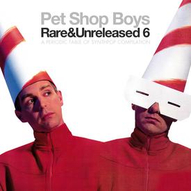 Pet Shop Boys – Rare & Unreleased 6
