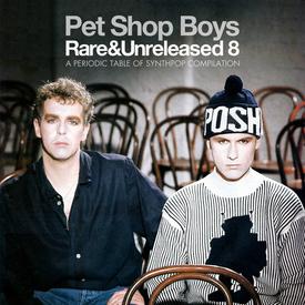 Pet Shop Boys – Rare & Unreleased 8