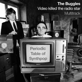 The Buggles – Video Killed the Radio Star (Multitrack)