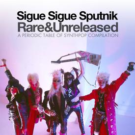 Sigue Sigue Sputnik Rare & Unreleased